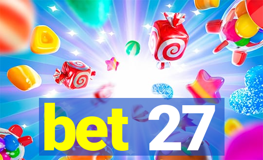 bet 27